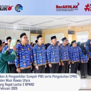Pelantikan PNS Kabupaten Musi Rawas Utara dan Pengukuhan CPNS Muratara